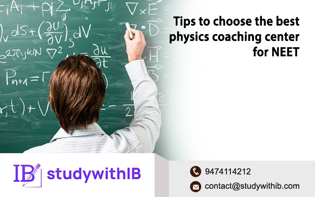 Tips to choose the best physics coaching center for NEET