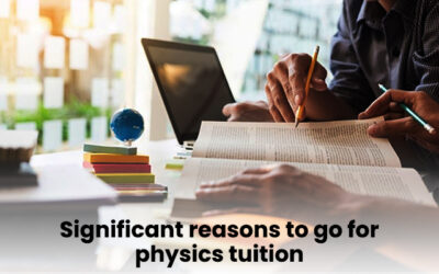 Significant reasons to go for physics tuition 