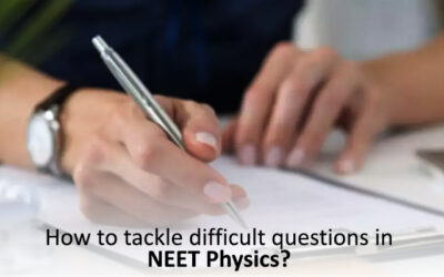 How to tackle difficult questions in NEET Physics?