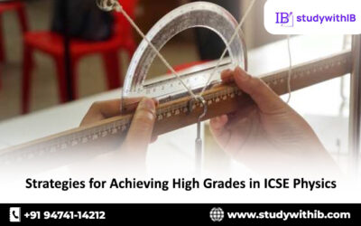 Strategies for Achieving High Grades in ICSE Physics