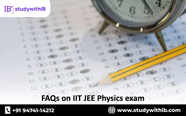 FAQs on IIT JEE Physics Exam