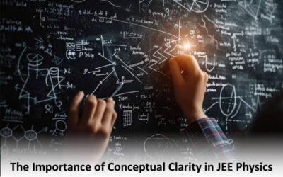 The Importance of Conceptual Clarity in JEE Physics