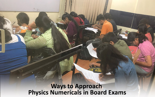 Ways to Approach Physics Numericals in Board Exams